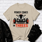 Power Comes In Threes T-Shirt