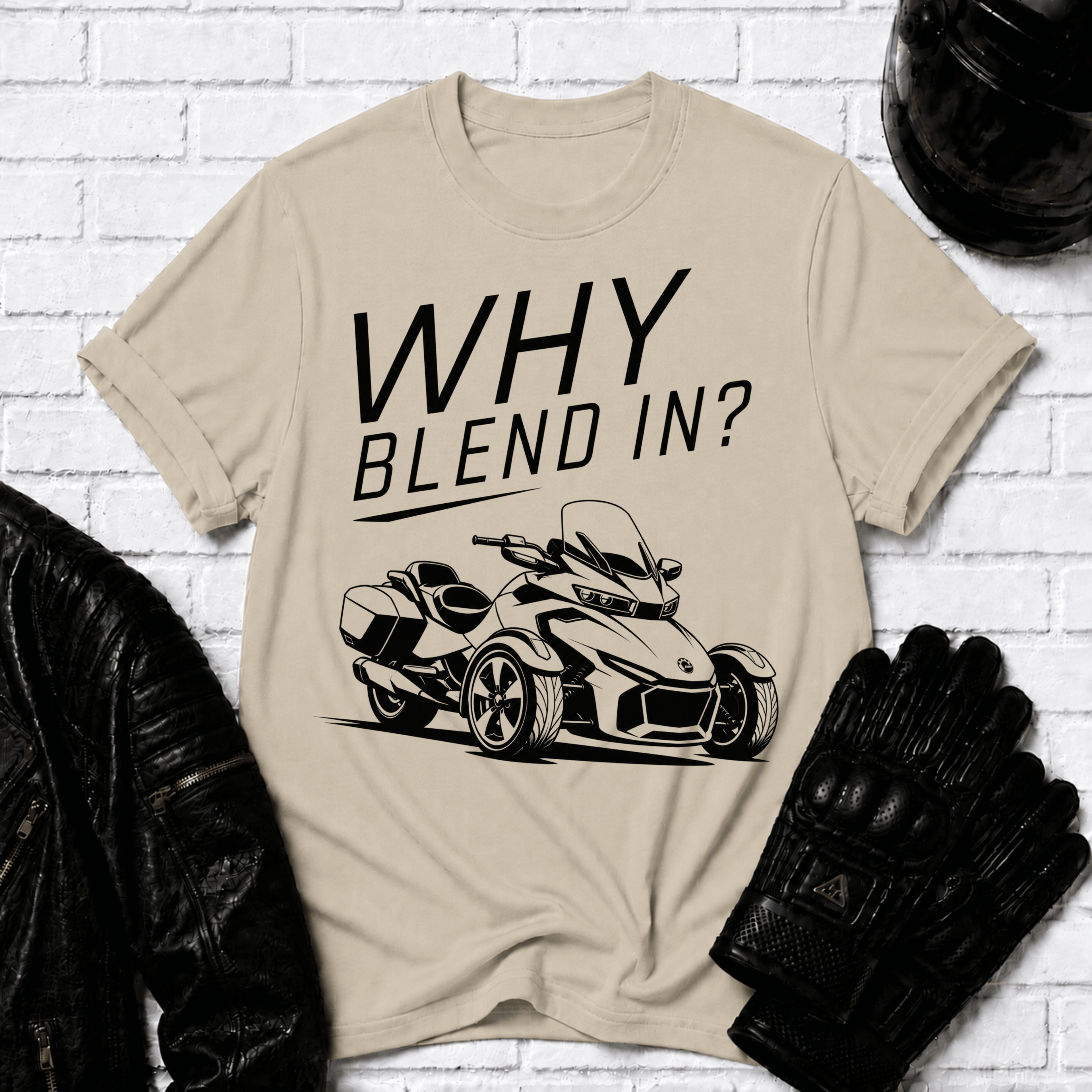 Why Blend In? T-Shirt