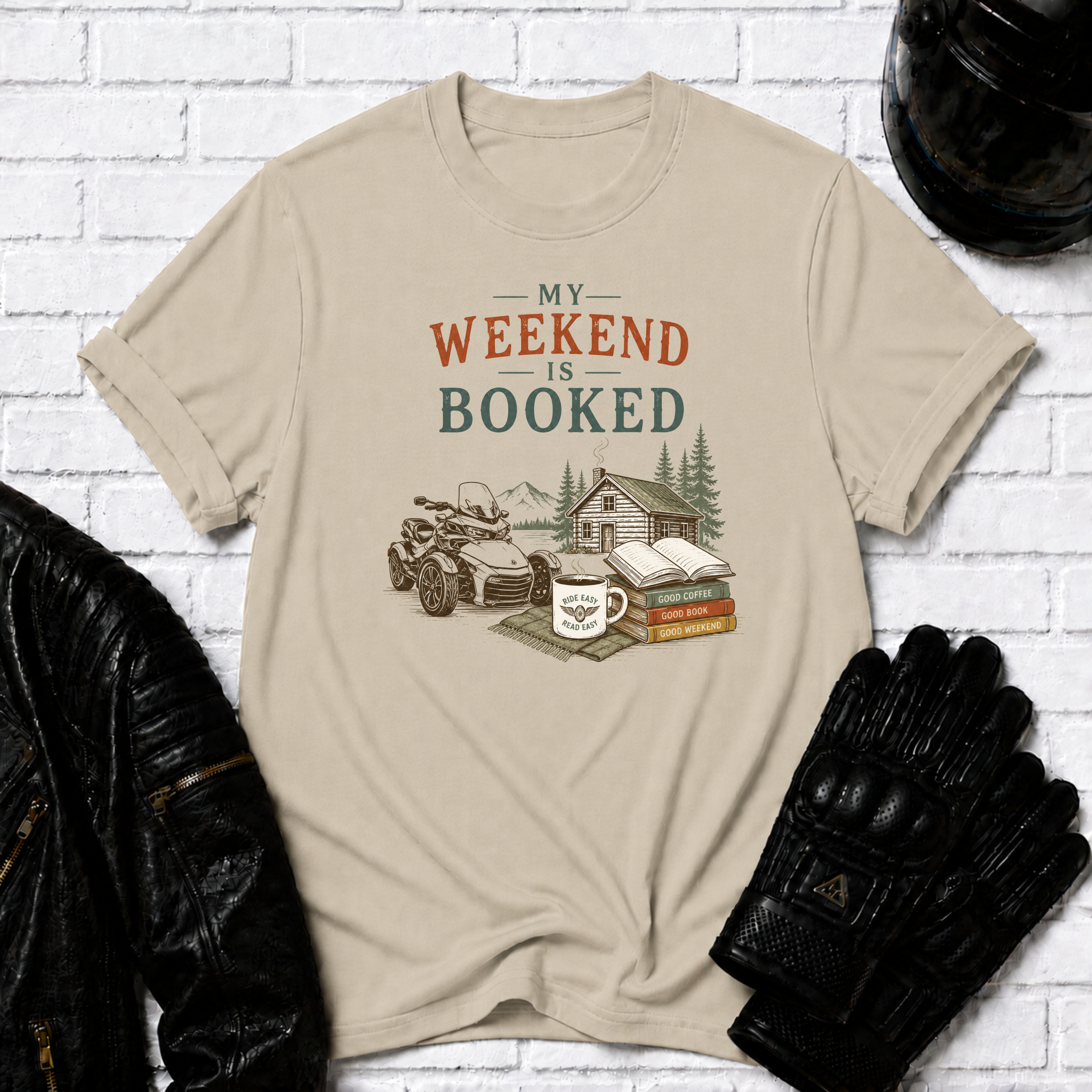 Weekend Is Booked T-Shirt