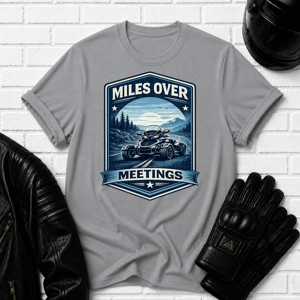 Miles Over Meetings T-Shirt