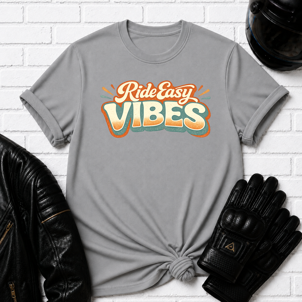 Ride Easy Vibes T-Shirt