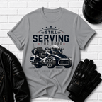 Still Serving the Road T-Shirt