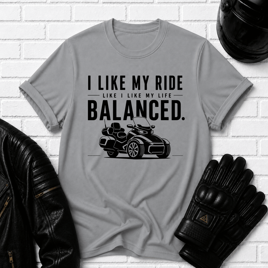 I Like My Ride Balanced T-Shirt