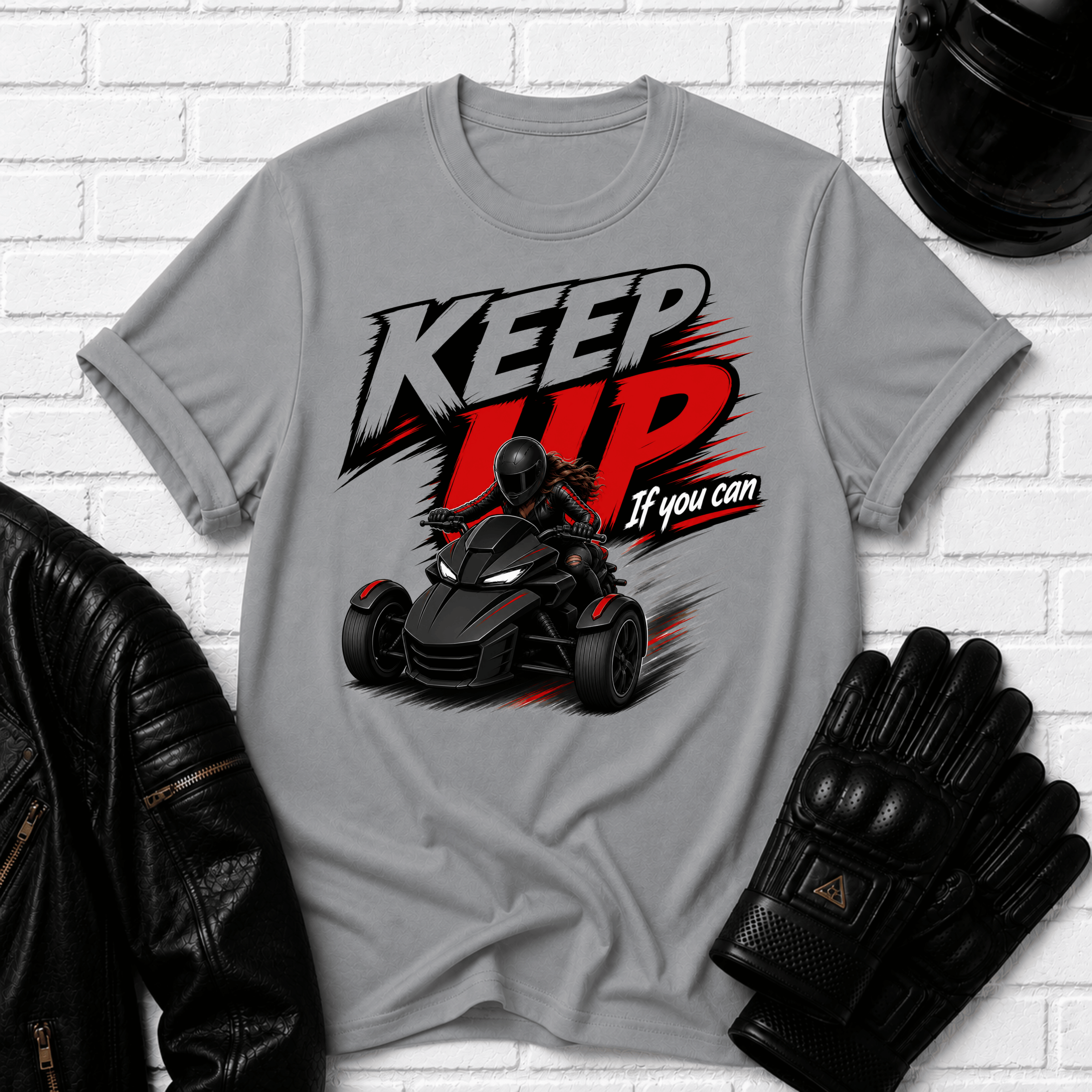 Keep Up If You Can T-Shirt