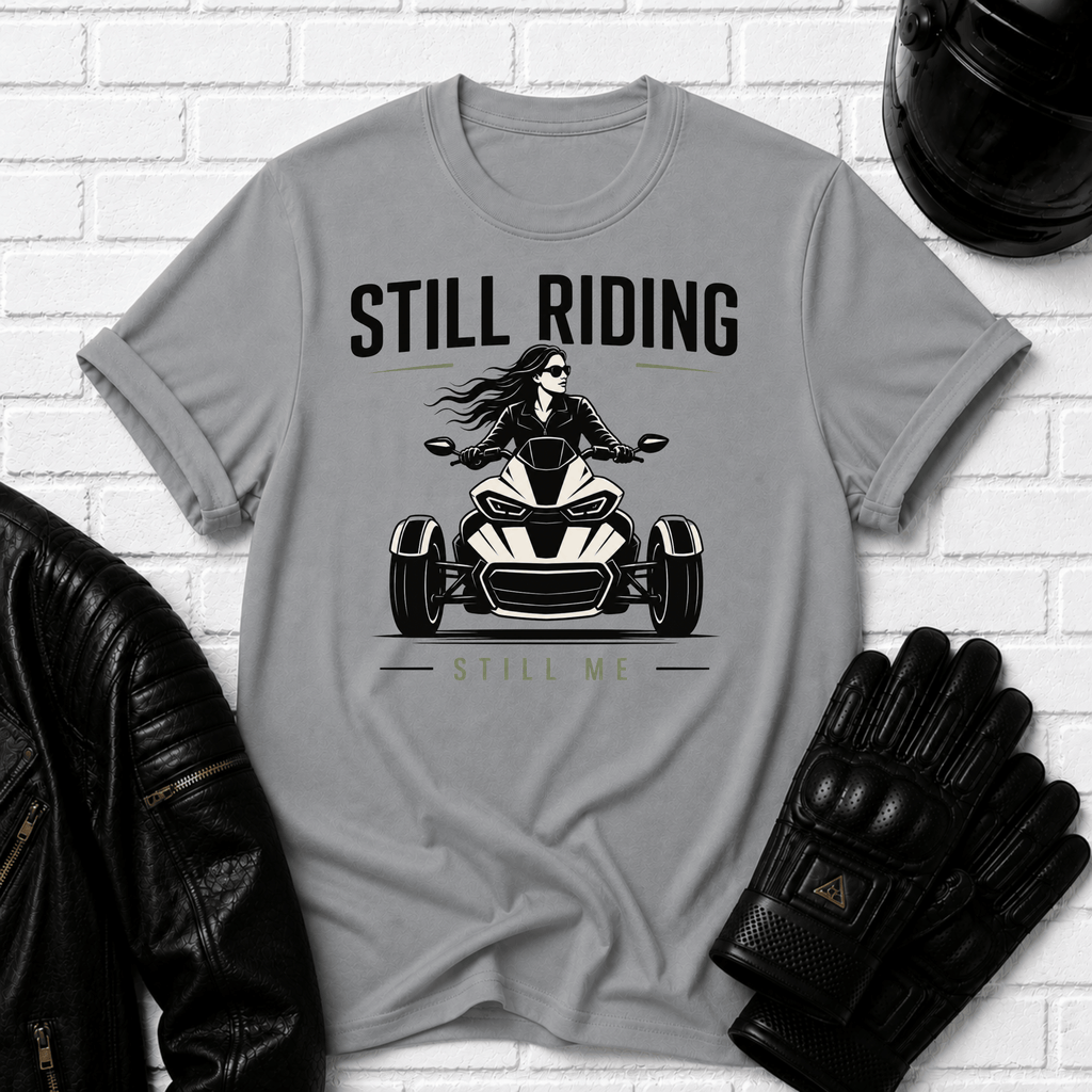 Still Riding Still Me 2 T-Shirt