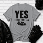 Yes Three Wheels T-Shirt