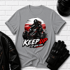 Keep Up If You Can Circle T-Shirt
