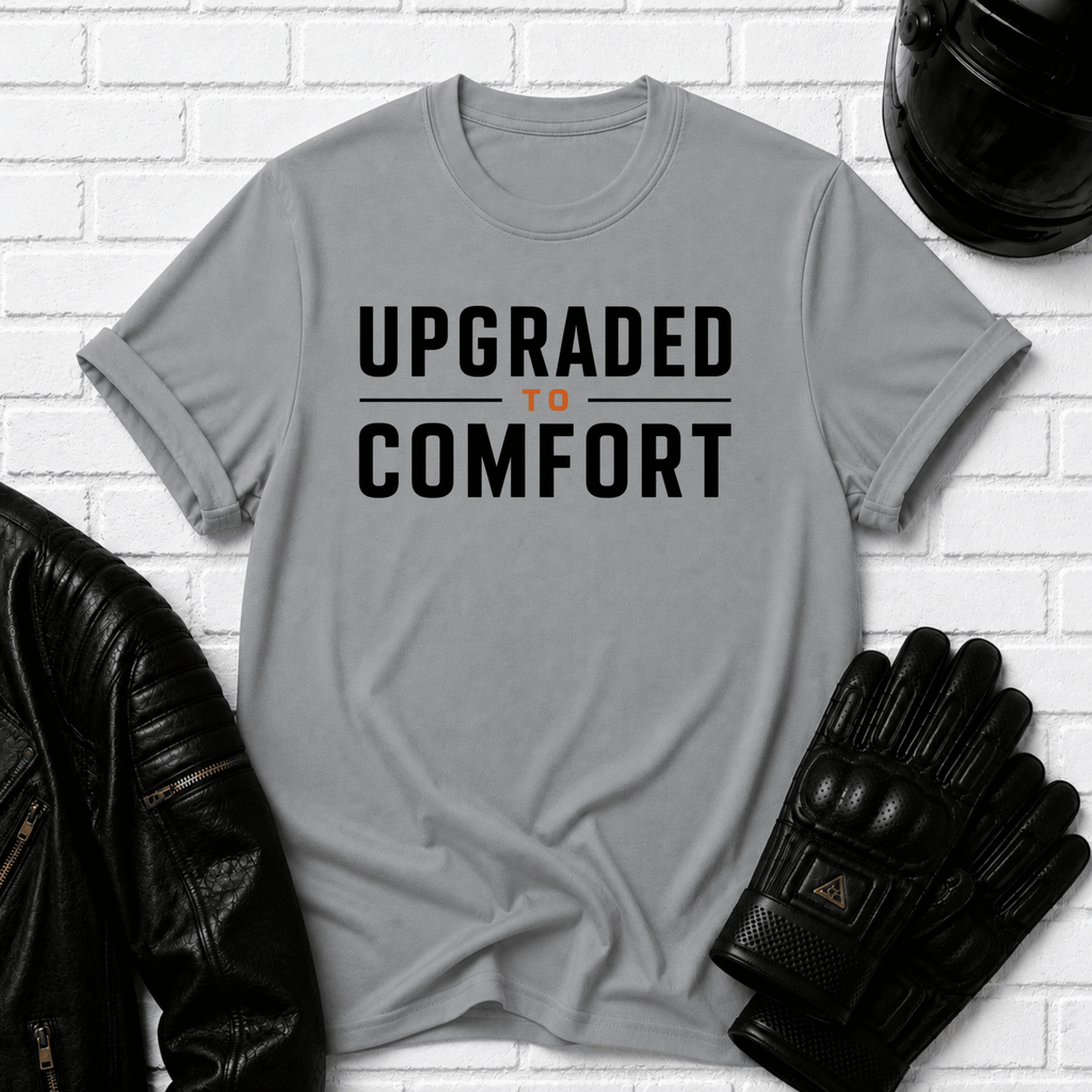 Upgraded to Comfort T-Shirt
