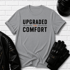 Upgraded to Comfort T-Shirt