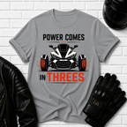 Power Comes In Threes T-Shirt