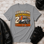 Did My Time T-Shirt