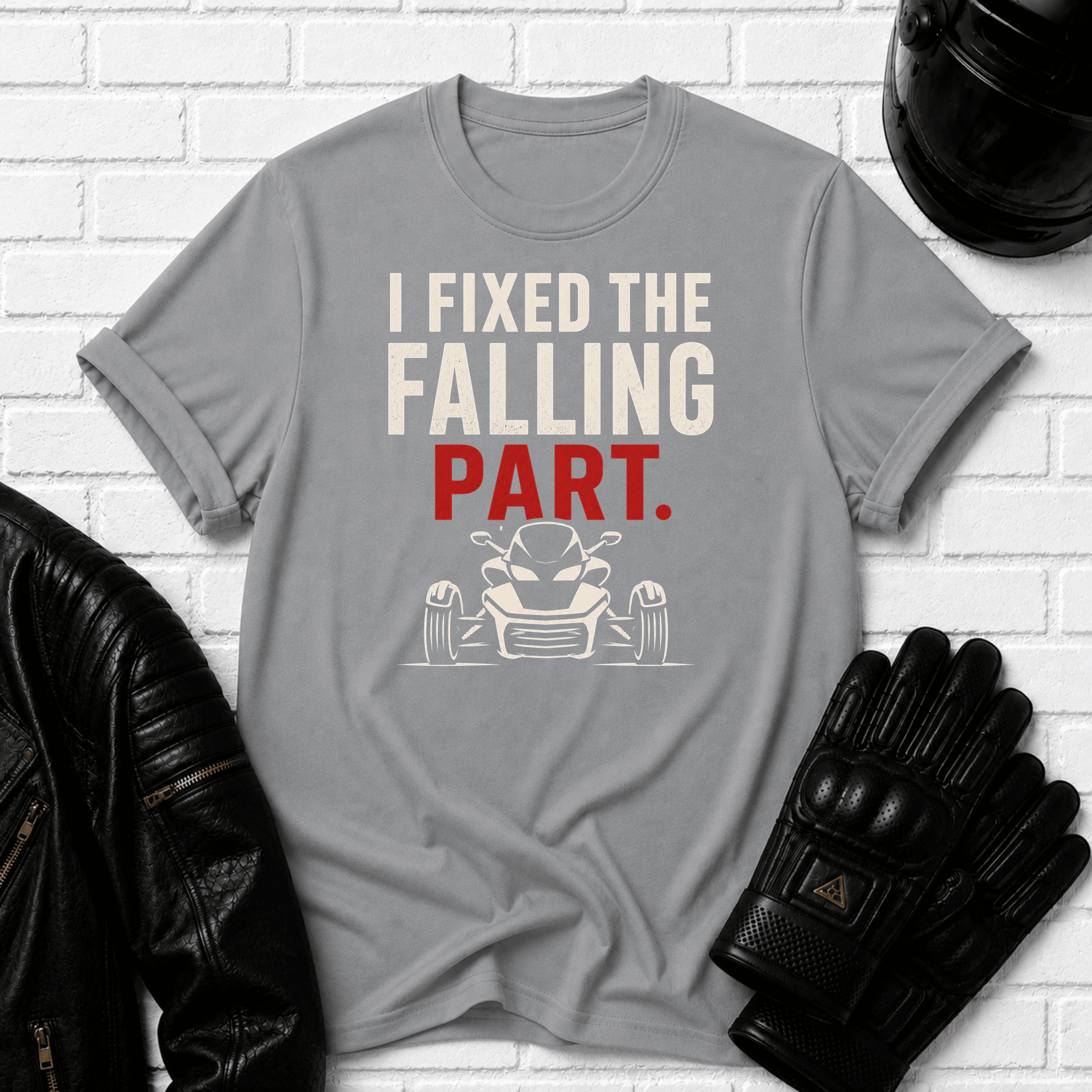 I Fixed The Falling Part T-Shirt