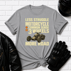 Less Struggle Ryker T-Shirt
