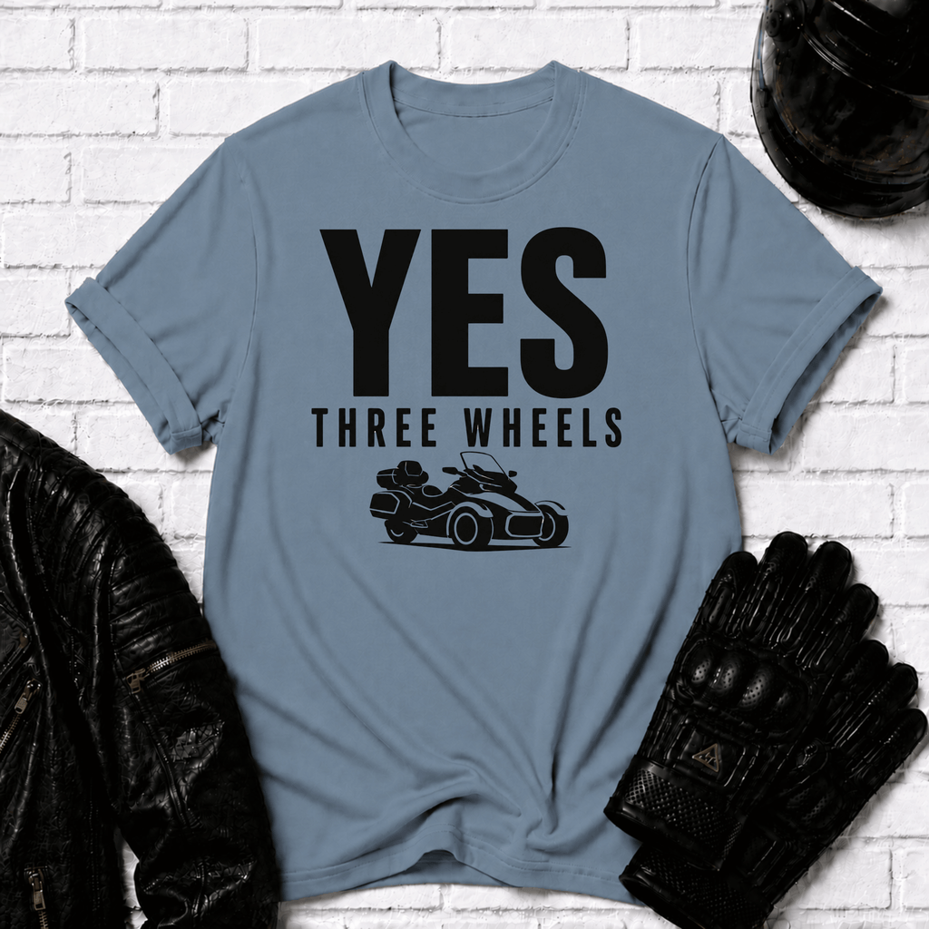 Yes Three Wheels T-Shirt