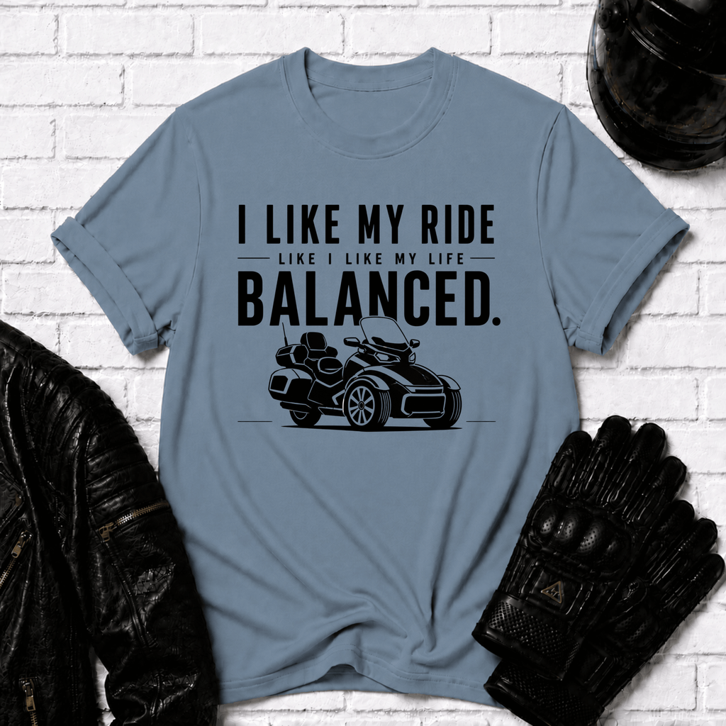 I Like My Ride Balanced T-Shirt