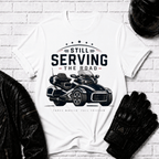 Still Serving the Road T-Shirt