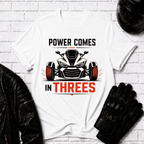 Power Comes In Threes T-Shirt