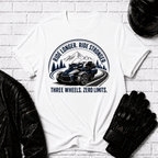 Ride Longer Ride Stronger T-Shirt