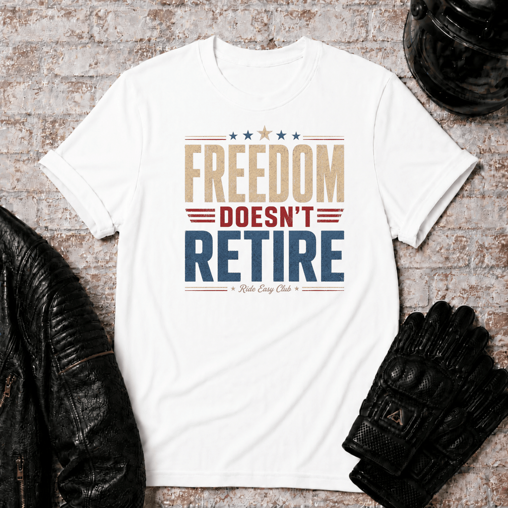 Freedom Doesn't Retire T-Shirt