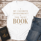 Favorite Investment T-Shirt