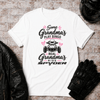 Some Grandma's T-Shirt