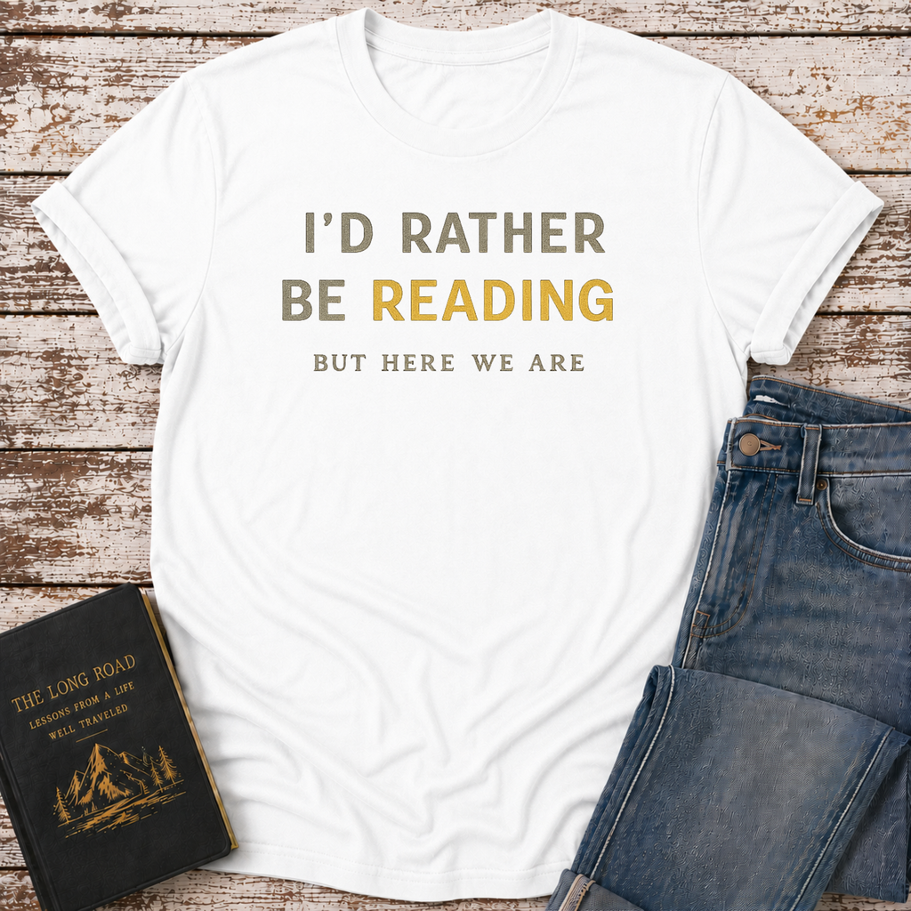 Rather Be Reading T-Shirt