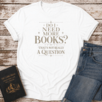 Not a Question T-Shirt